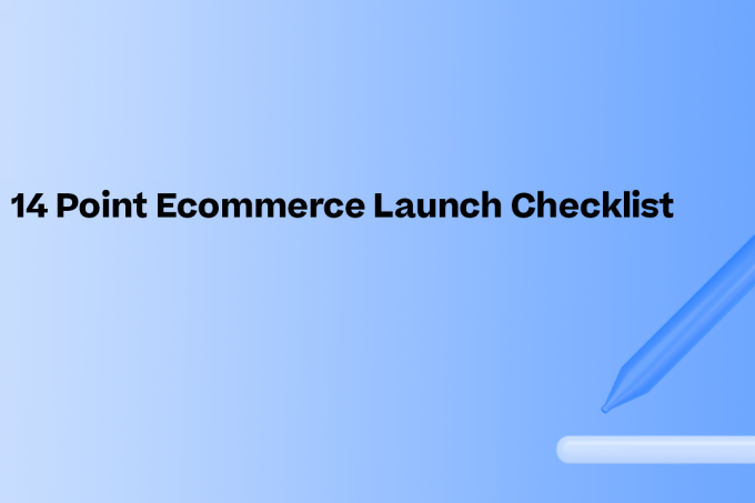 The 14 Level Ecommerce Launch Guidelines