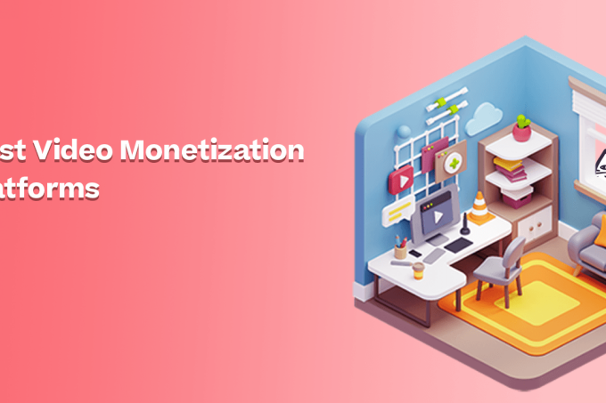 Finest Video Monetization Platforms