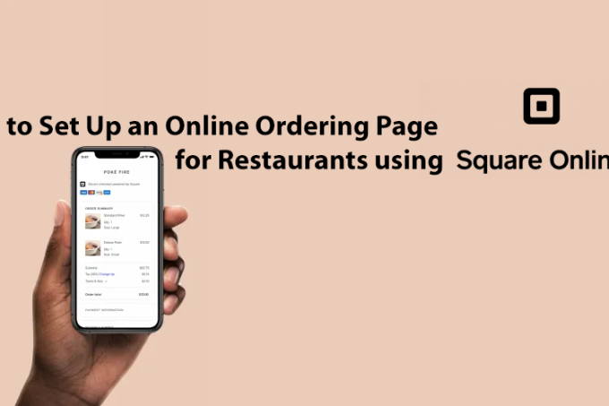 Learn how to Set Up an On-line Ordering Web page for Eating places With Sq. On-line